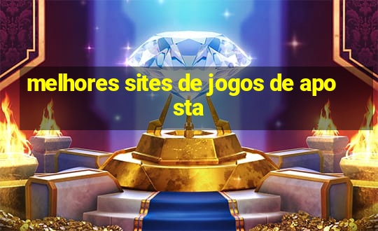 melhores sites de jogos de aposta