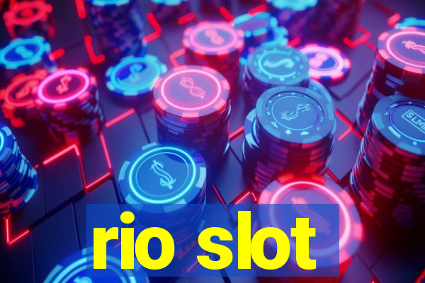 rio slot