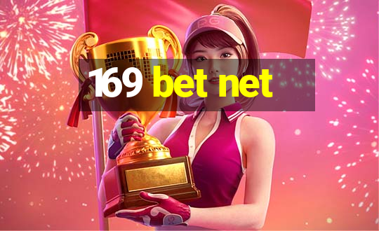 169 bet net