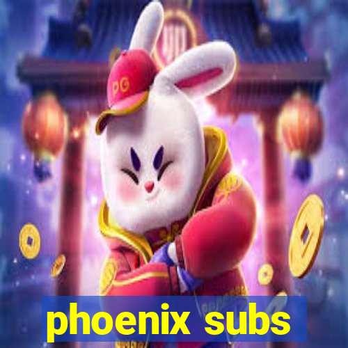 phoenix subs