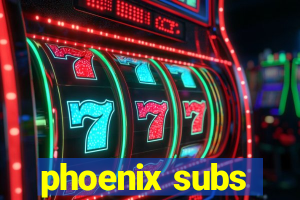 phoenix subs