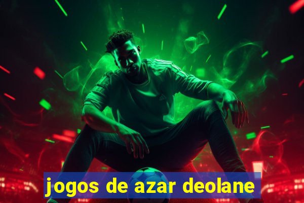 jogos de azar deolane