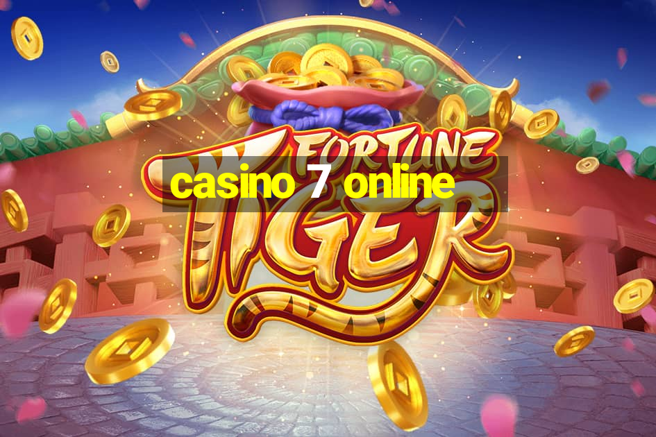 casino 7 online