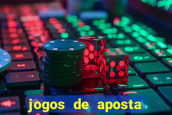 jogos de aposta para ganhar dinheiro de verdade