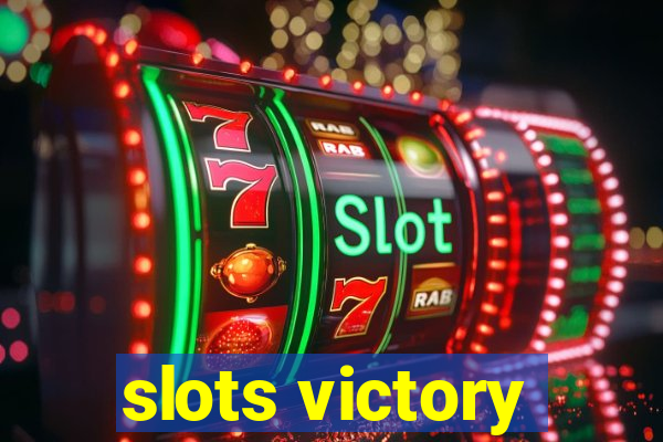 slots victory