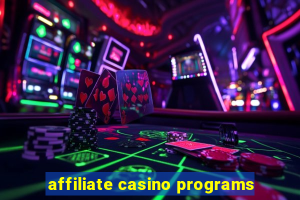 affiliate casino programs