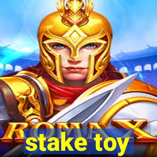 stake toy