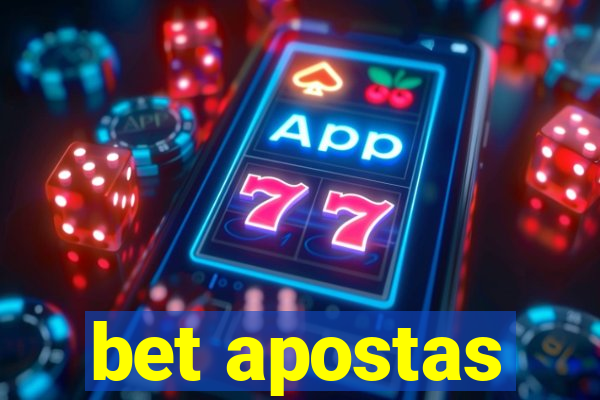 bet apostas