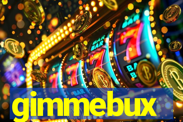 gimmebux