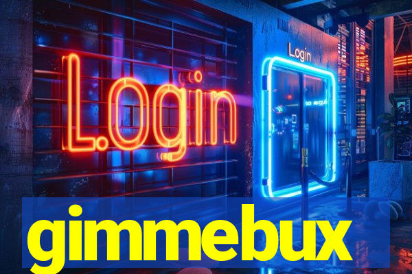 gimmebux