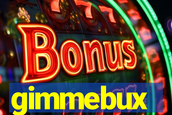 gimmebux