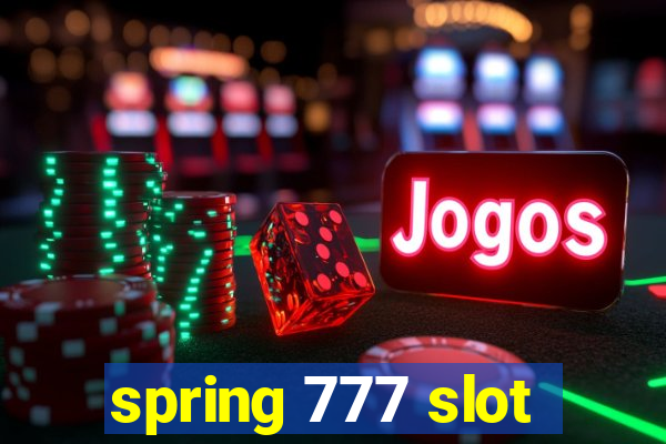 spring 777 slot