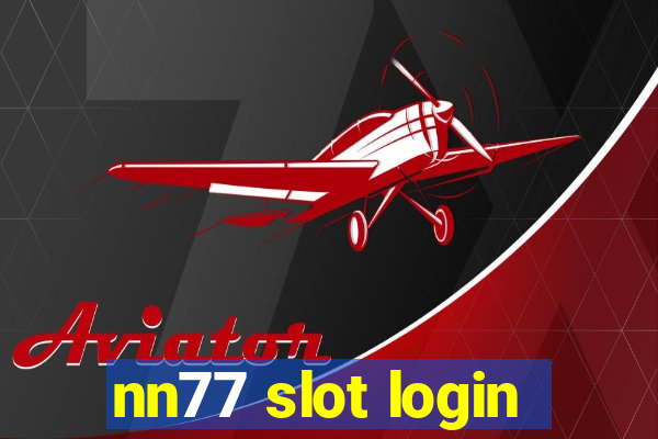 nn77 slot login