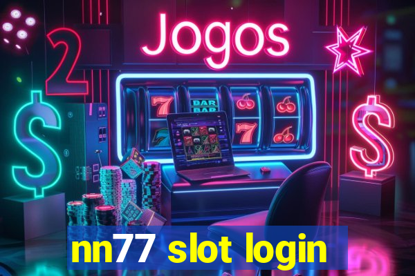 nn77 slot login