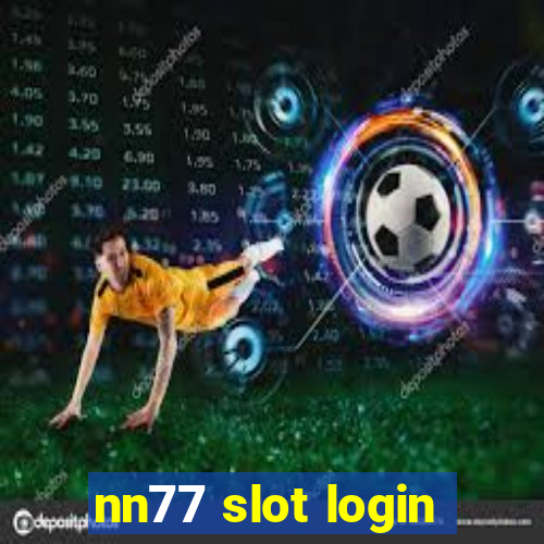 nn77 slot login