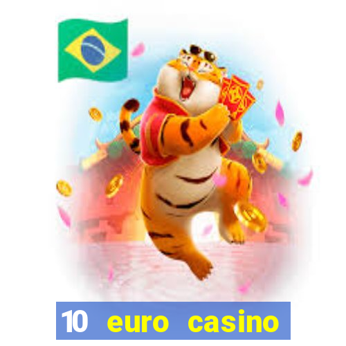 10 euro casino bonus ohne einzahlung