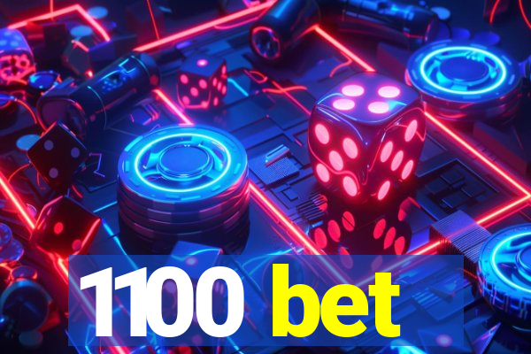 1100 bet