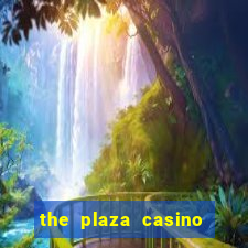 the plaza casino in las vegas