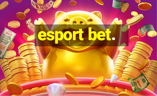 esport bet.