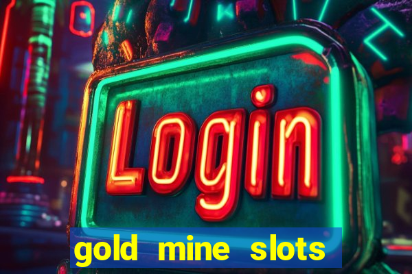 gold mine slots cash app