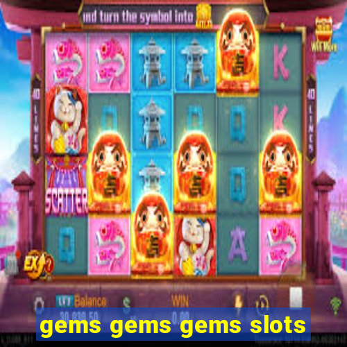 gems gems gems slots