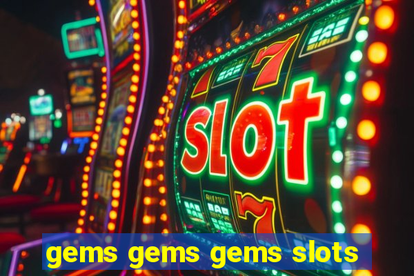 gems gems gems slots