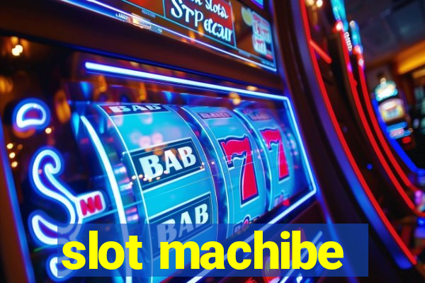 slot machibe