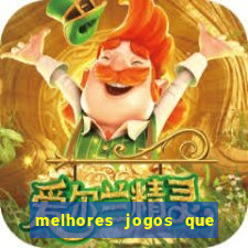 melhores jogos que d?o dinheiro de verdade