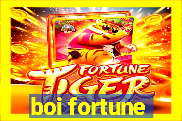 boi fortune