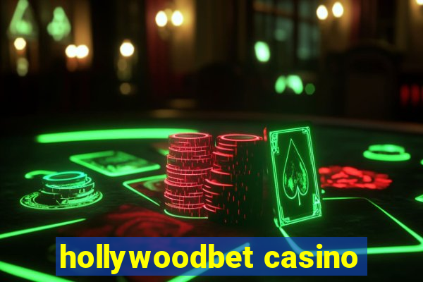 hollywoodbet casino