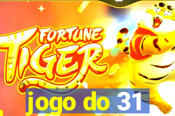 jogo do 31