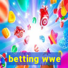 betting wwe