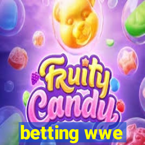 betting wwe