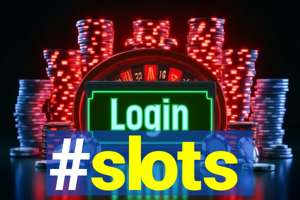 #slots