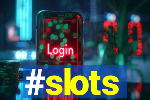 #slots