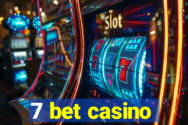 7 bet casino