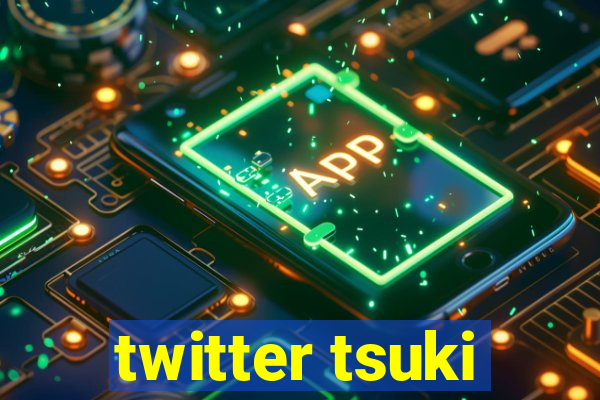 twitter tsuki