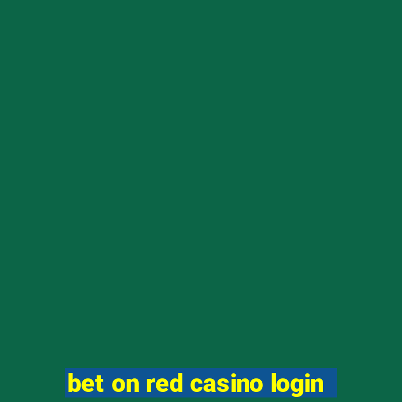 bet on red casino login