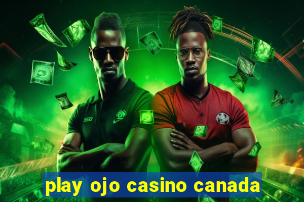 play ojo casino canada