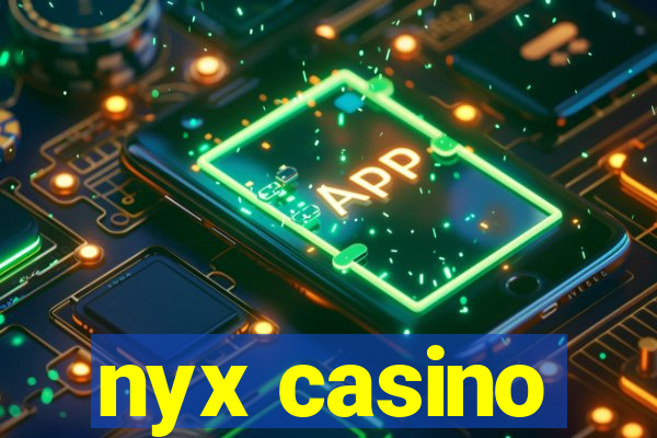 nyx casino