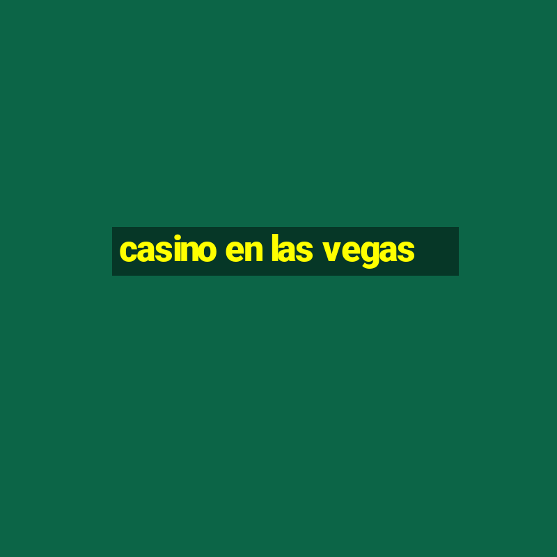 casino en las vegas