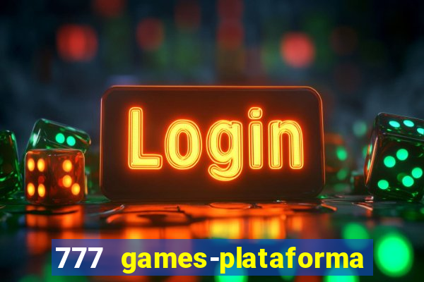 777 games-plataforma de casino en linea