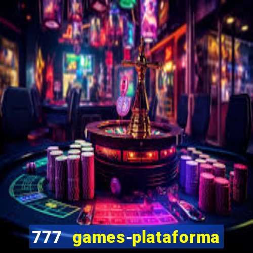 777 games-plataforma de casino en linea