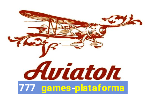 777 games-plataforma de casino en linea