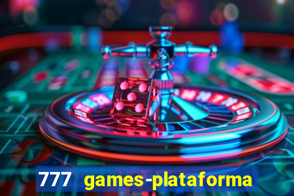 777 games-plataforma de casino en linea