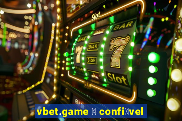 vbet.game 茅 confi谩vel