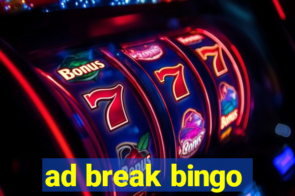 ad break bingo