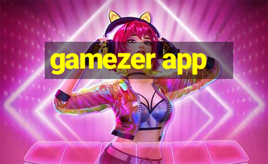 gamezer app