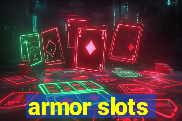 armor slots