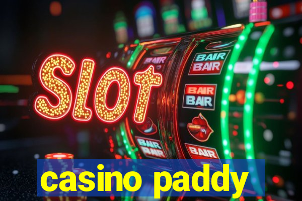 casino paddy